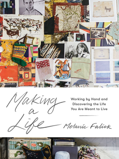 Title details for Making a Life by Melanie Falick - Available